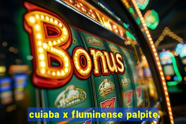 cuiaba x fluminense palpite